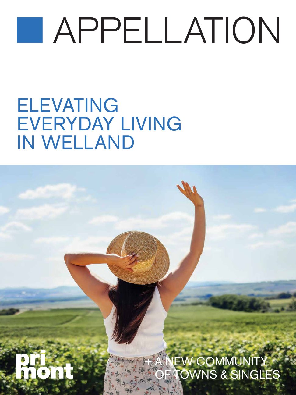 Appellation by Primont — woman in a straw hat overlooking Niagara vineyards, 'Elevating everyday living in Welland'