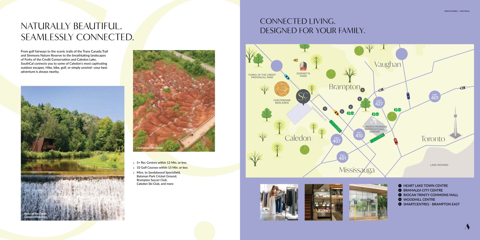 Brochure spread showing Forks of the Credit, Cheltenham Badlands and a map of SouthCal's connections to Brampton, Mississauga, Toronto, Highway 410 and nearby shopping centres
